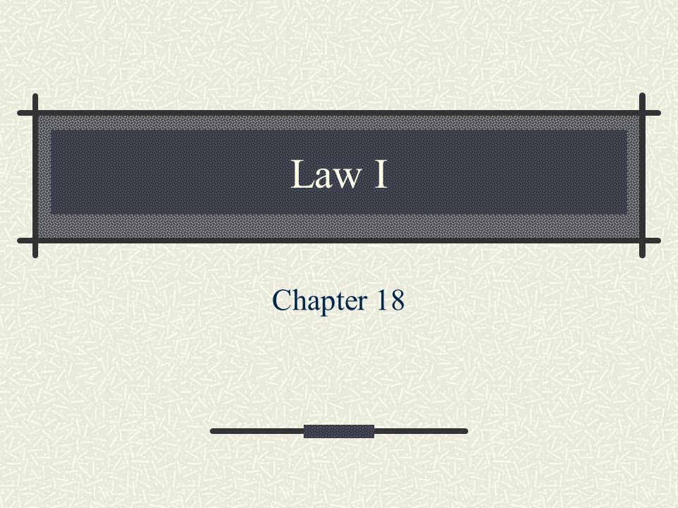 Law I Chapter 18