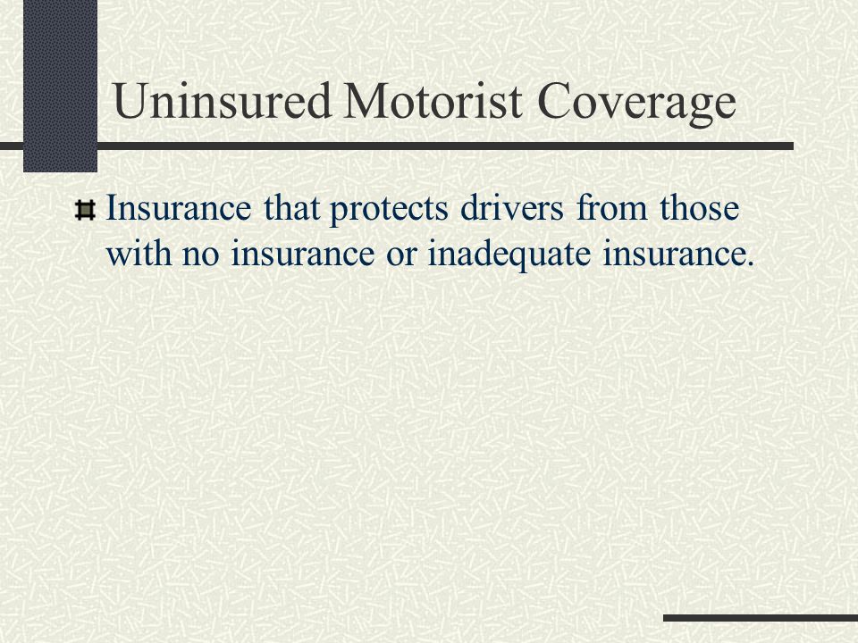 Uninsured Motorist Coverage