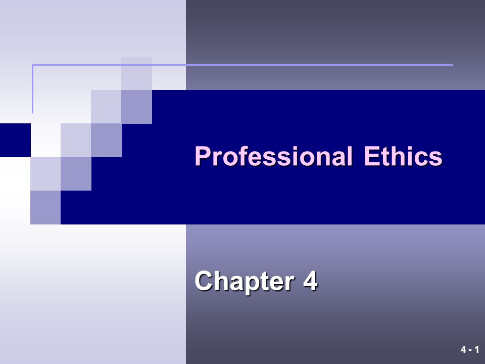 Professional Ethics Chapter 4