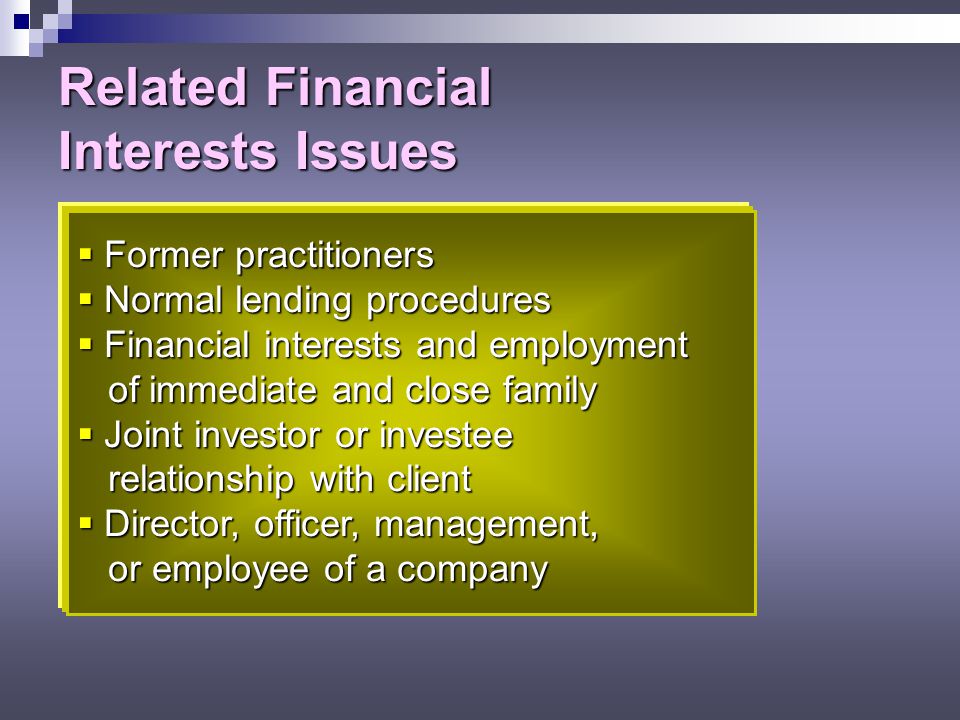 Related Financial Interests Issues