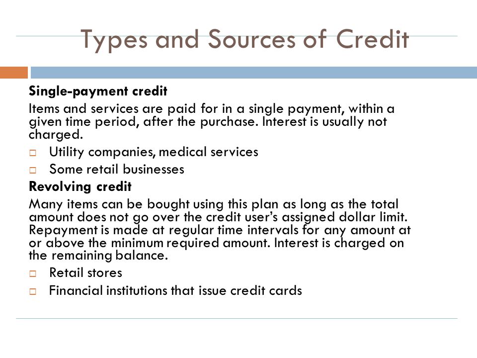 Types and Sources of Credit
