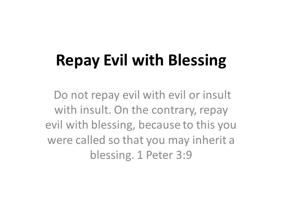 Repay Evil with Blessing