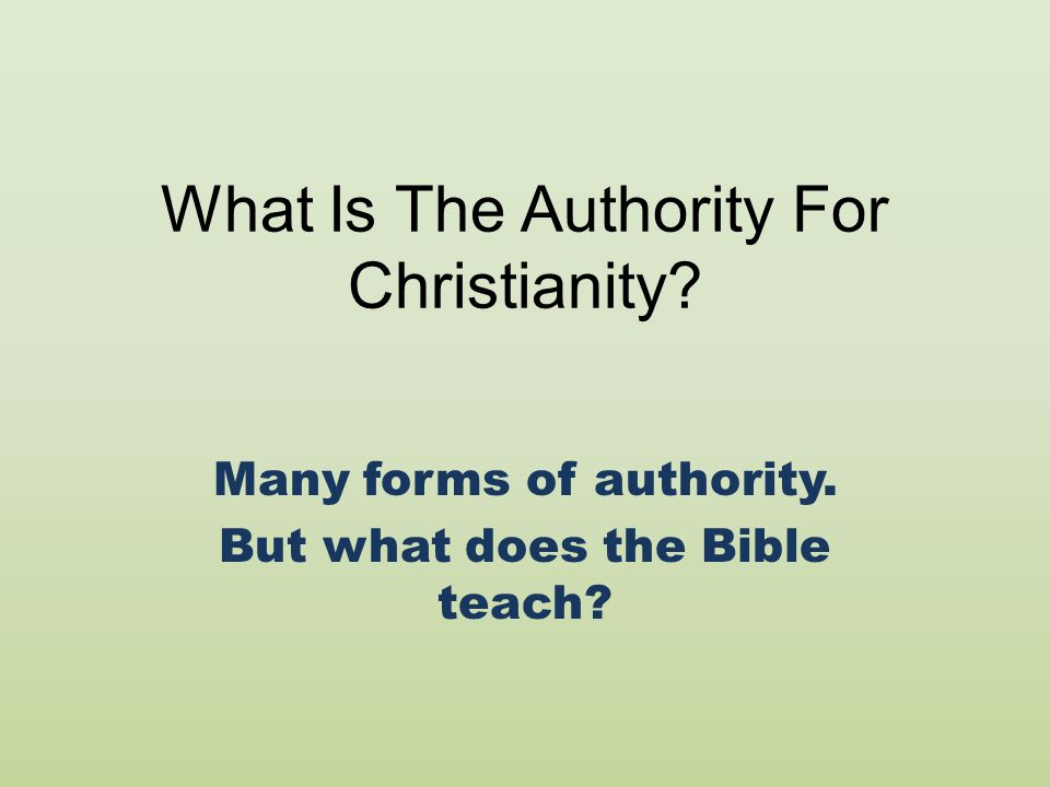 What Is The Authority For Christianity