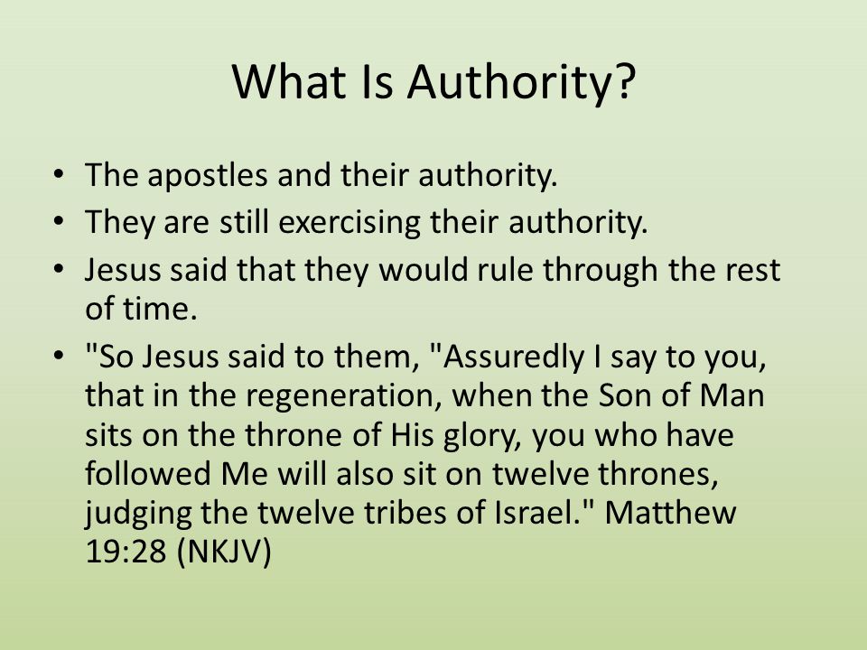 What Is Authority The apostles and their authority.