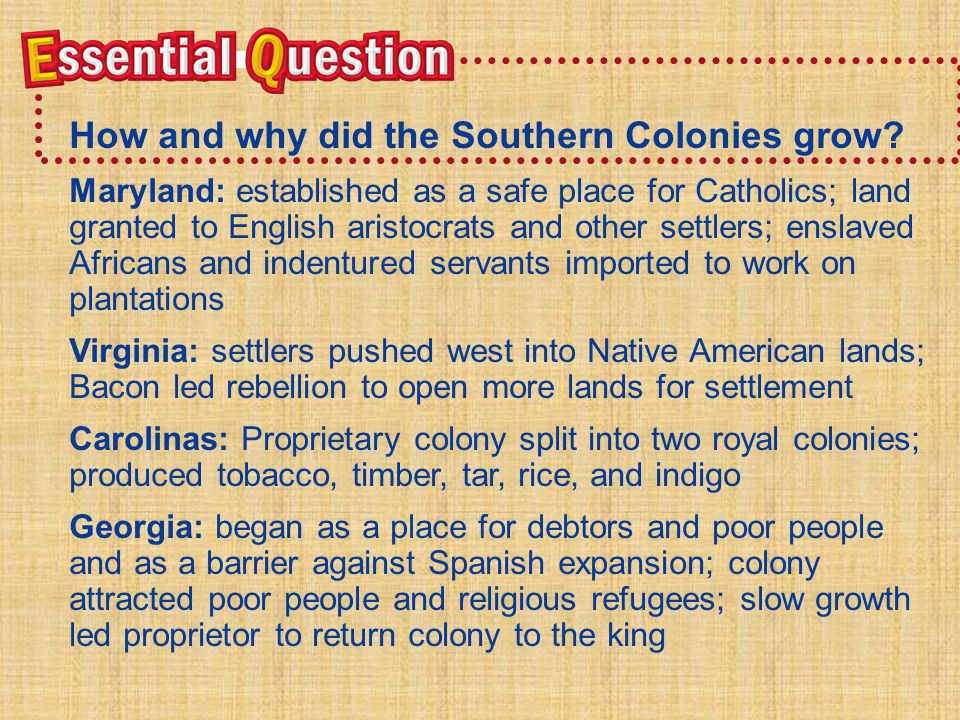 How and why did the Southern Colonies grow