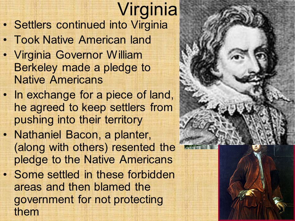 Virginia Settlers continued into Virginia Took Native American land