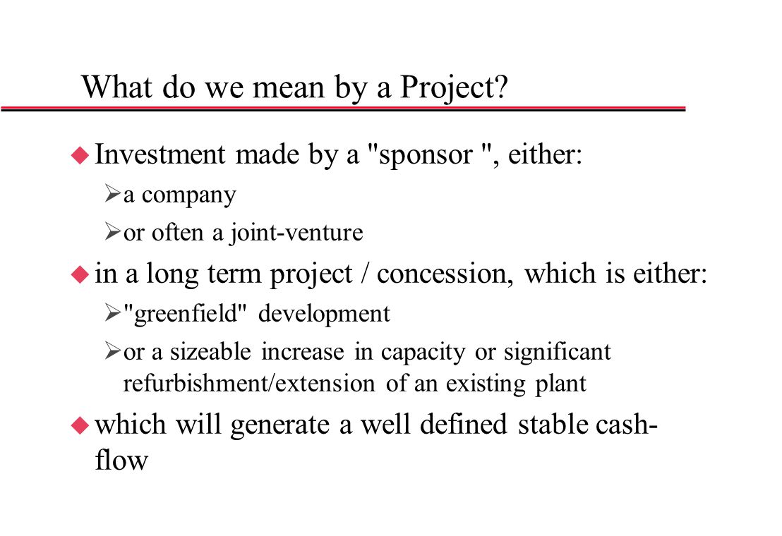 What do we mean by a Project