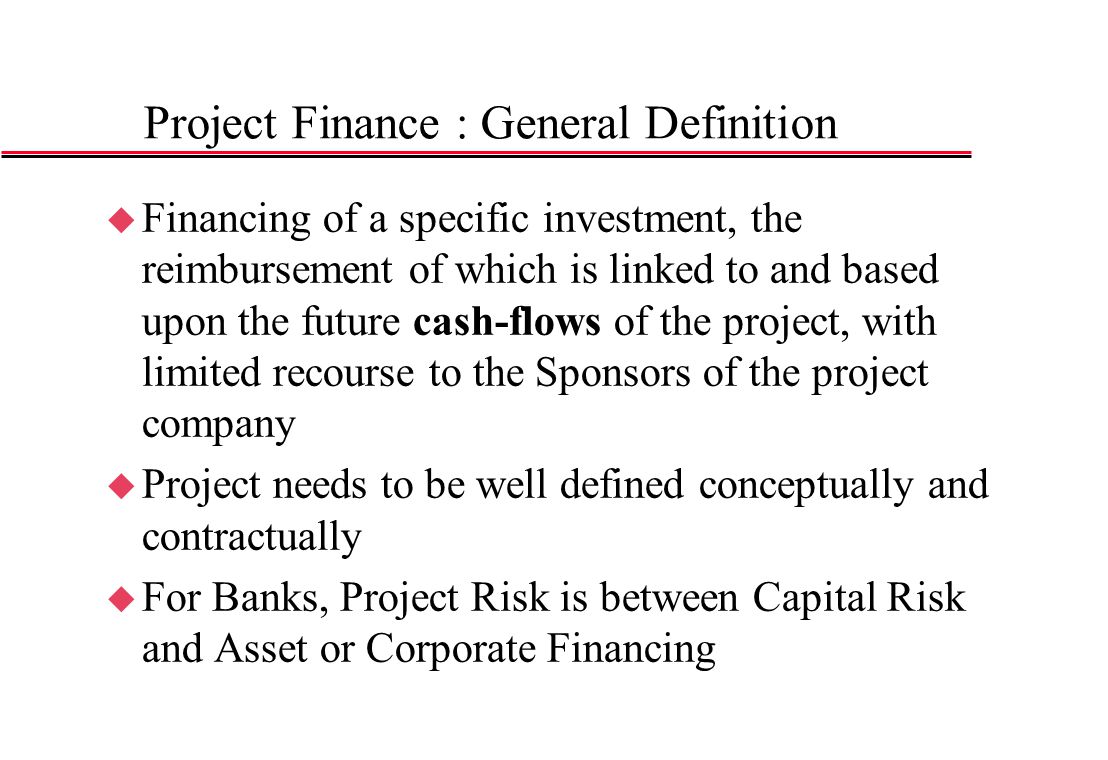 Project Finance : General Definition