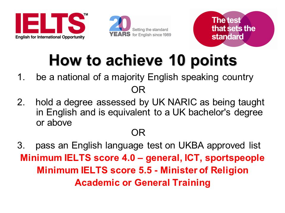 How to achieve 10 points be a national of a majority English speaking country. OR.