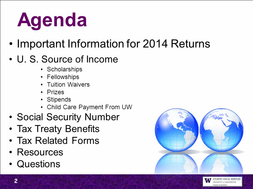 Agenda Important Information for 2014 Returns U. S. Source of Income