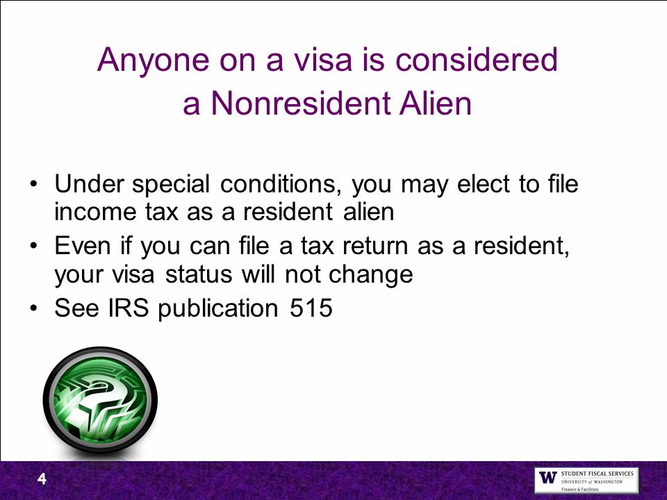 Anyone on a visa is considered
