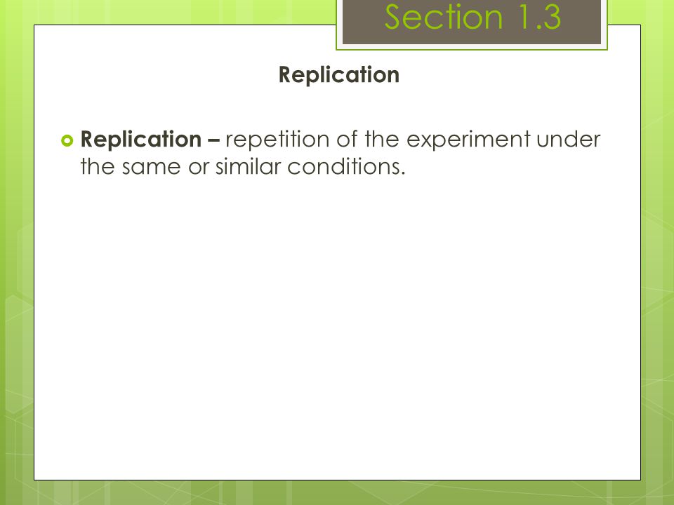 Section 1.3 Replication.