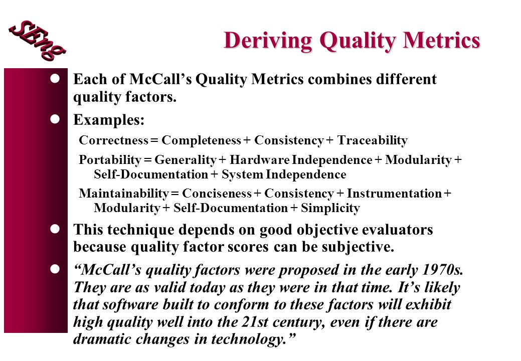 Deriving Quality Metrics