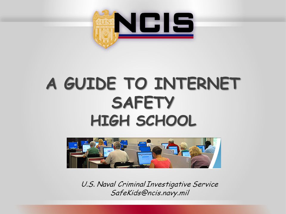 A Guide to Internet Safety High School