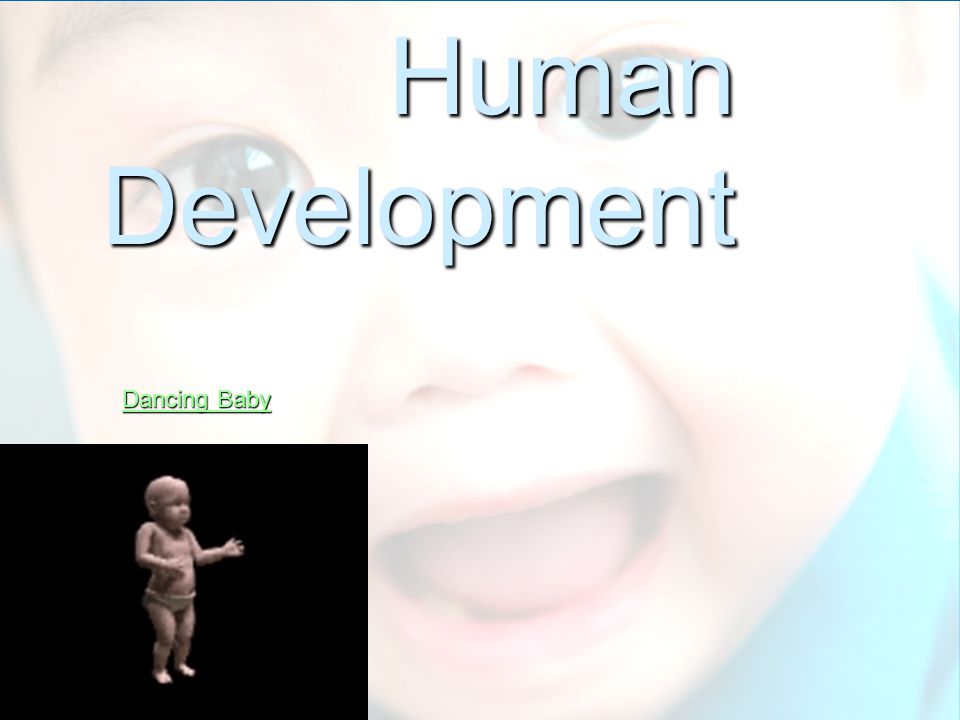 Human Development Dancing Baby 1