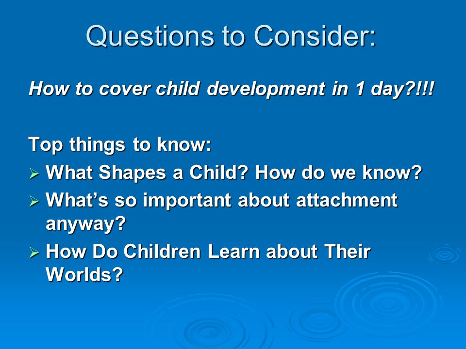 Questions to Consider: