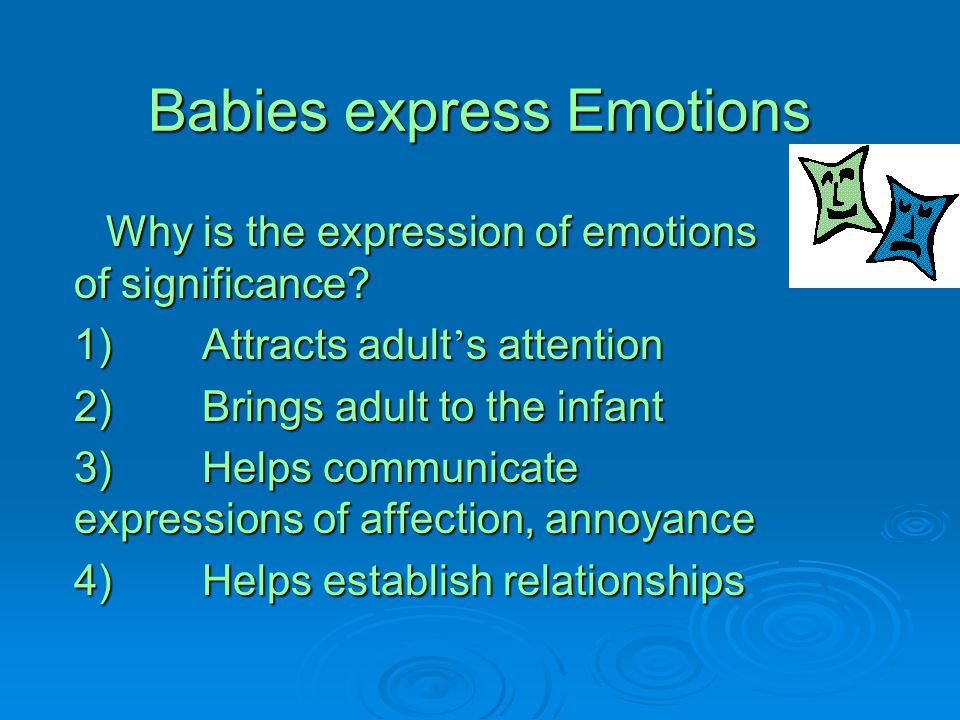 Babies express Emotions