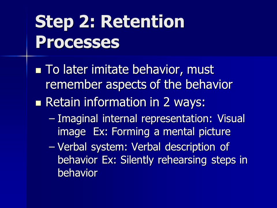 Step 2: Retention Processes