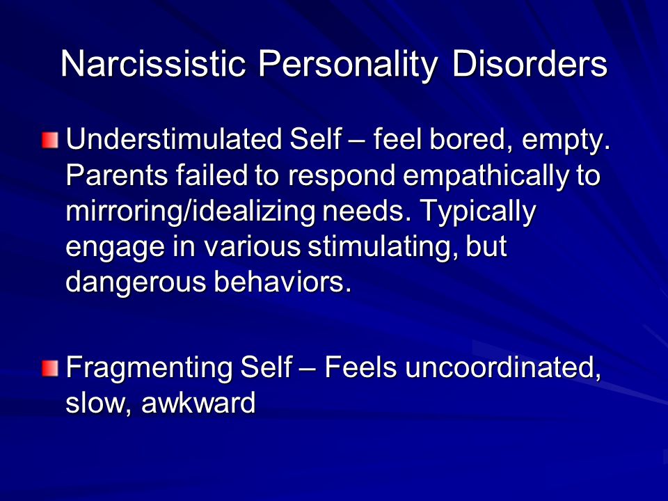 Narcissistic Personality Disorders.