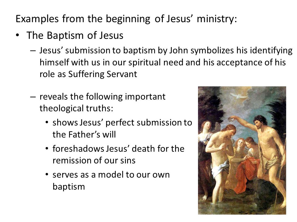Examples from the beginning of Jesus’ ministry: The Baptism of Jesus