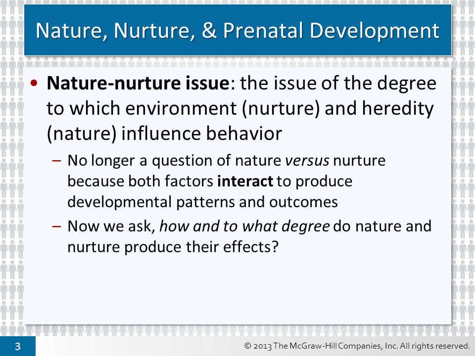 Nature, Nurture, & Prenatal Development