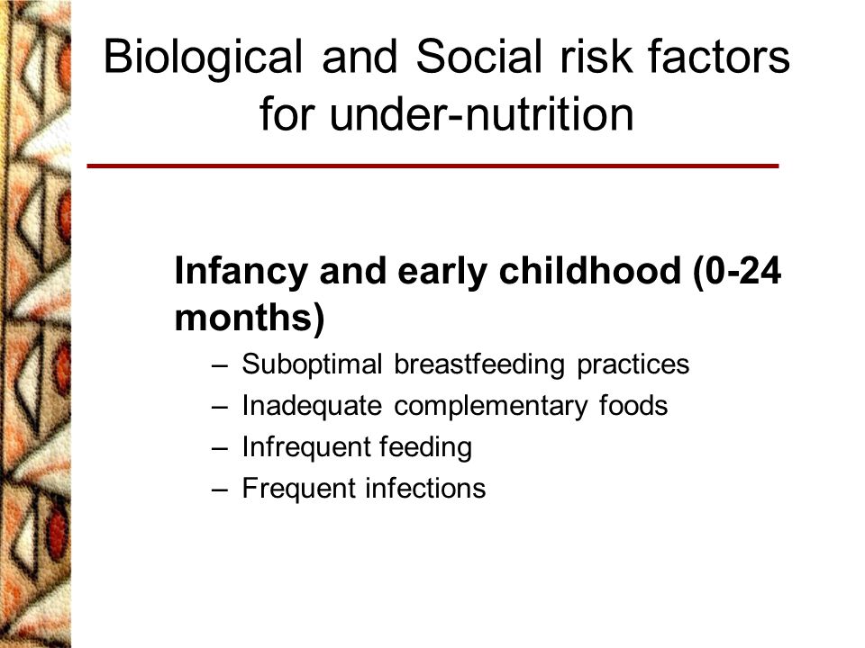 Biological and Social risk factors for under-nutrition