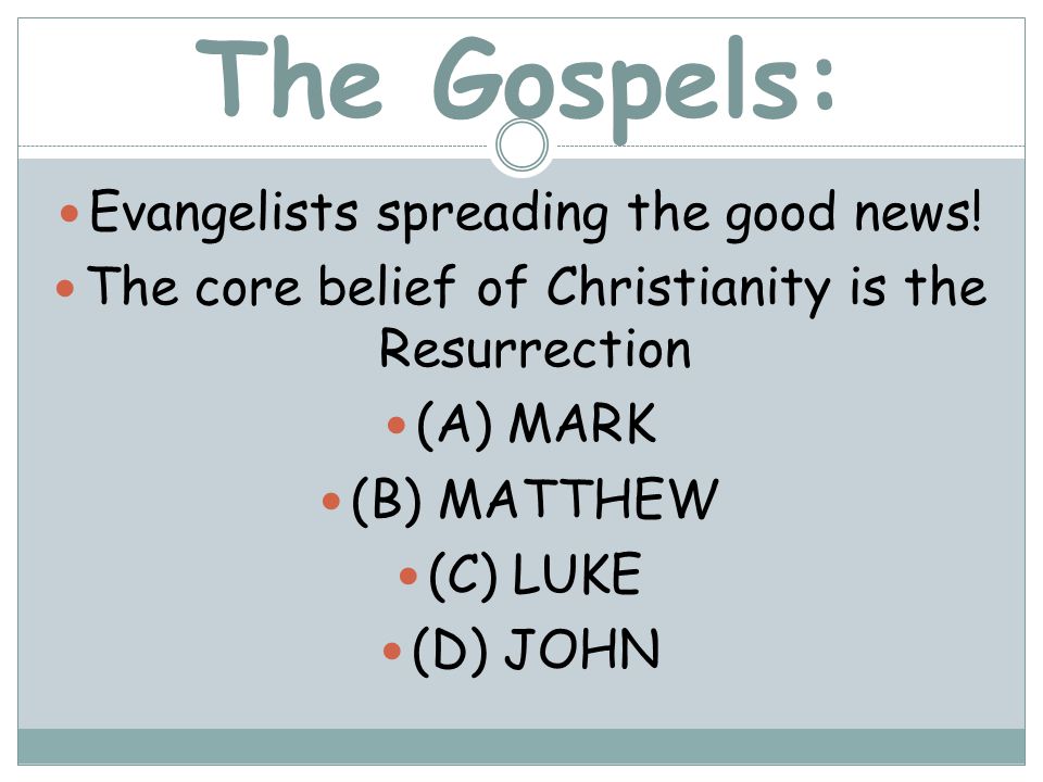 The Gospels: Evangelists spreading the good news!