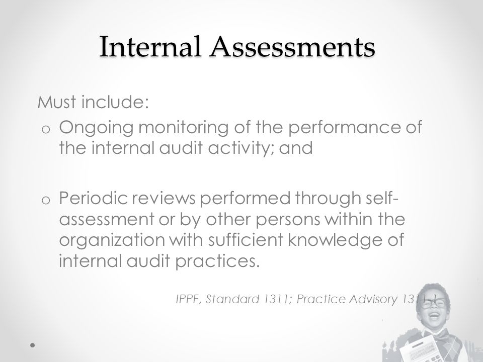 Internal Assessments Must include:
