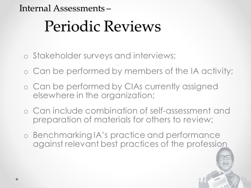 Internal Assessments – Periodic Reviews