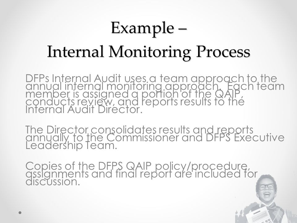 Example – Internal Monitoring Process