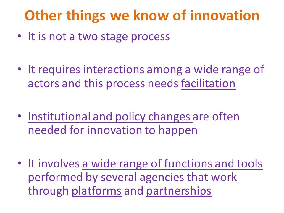 Other things we know of innovation