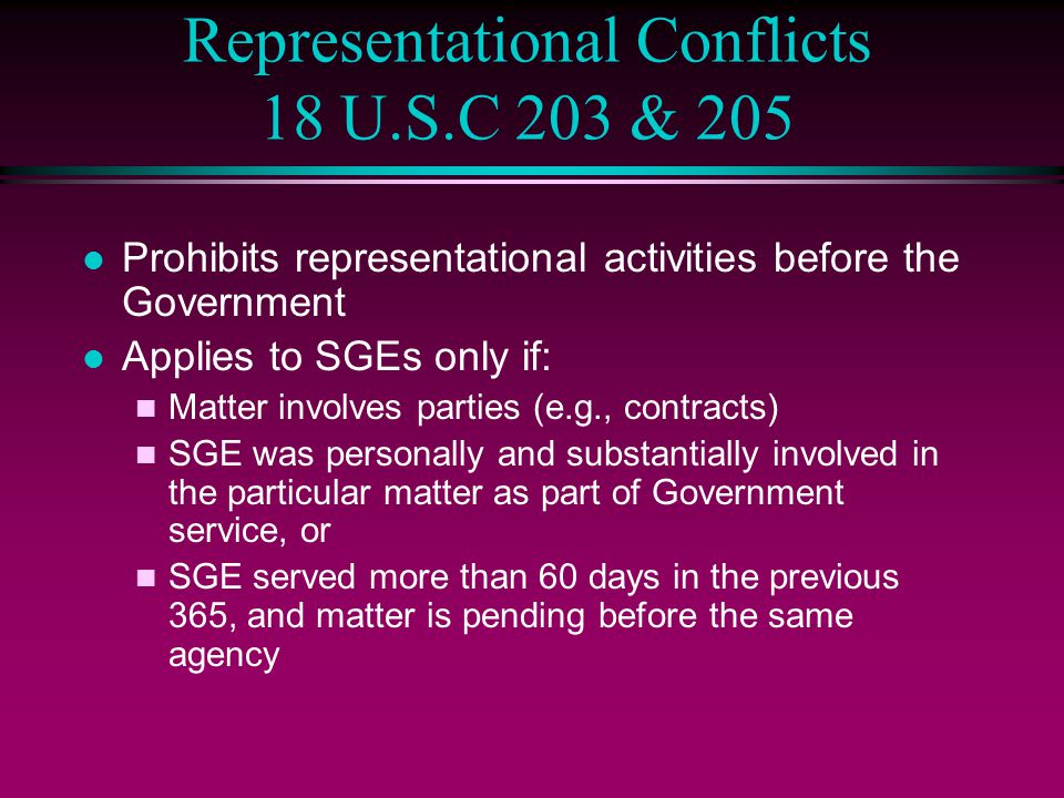 Representational Conflicts 18 U.S.C 203 & 205