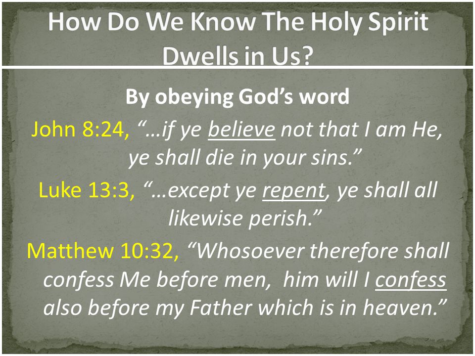 How Do We Know The Holy Spirit Dwells in Us