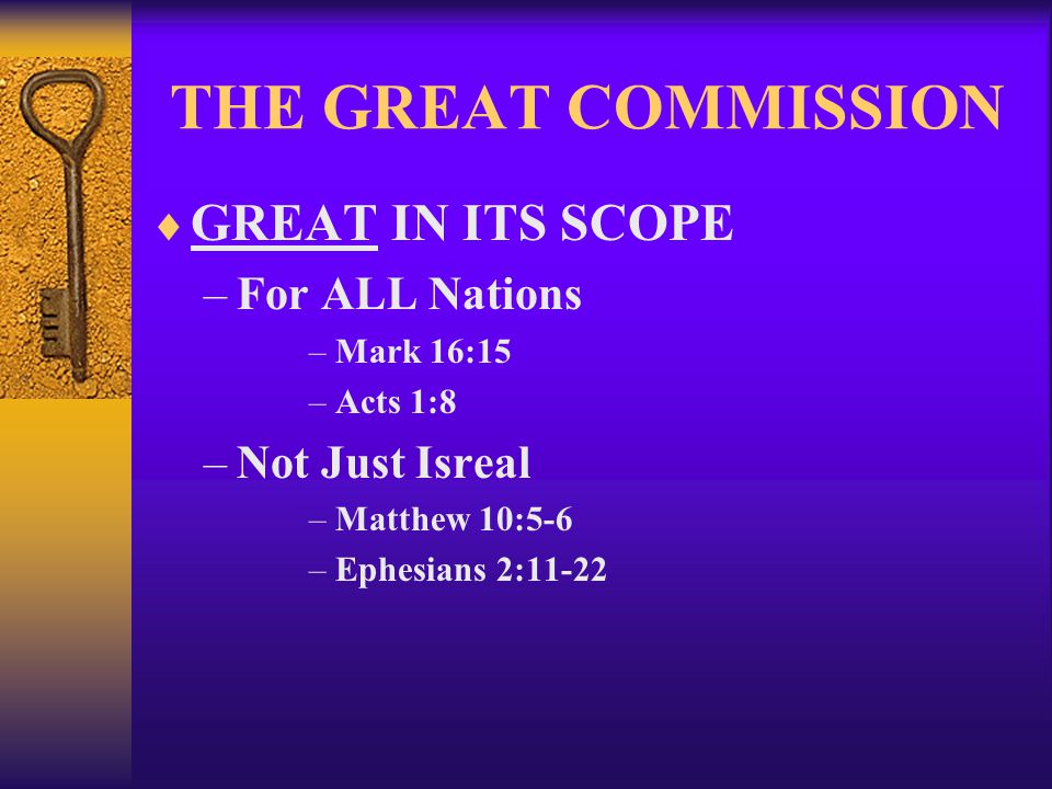 THE GREAT COMMISSION GREAT IN ITS SCOPE For ALL Nations