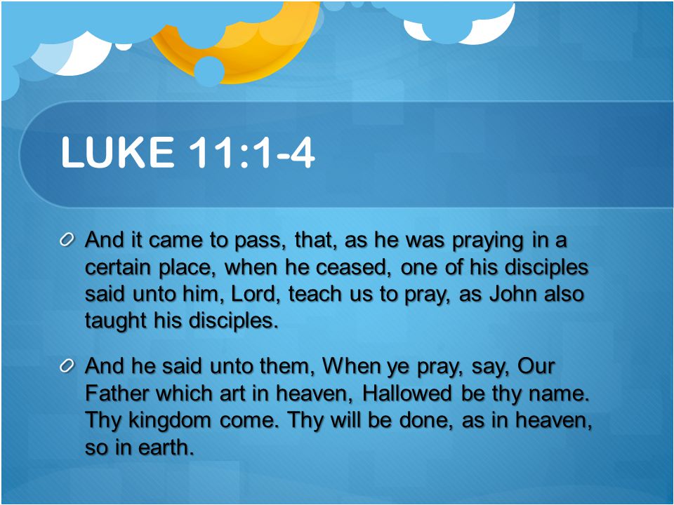 LUKE 11:1-4