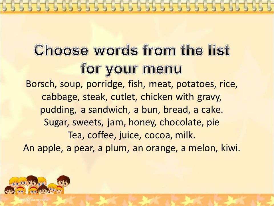 Choose words from the list for your menu