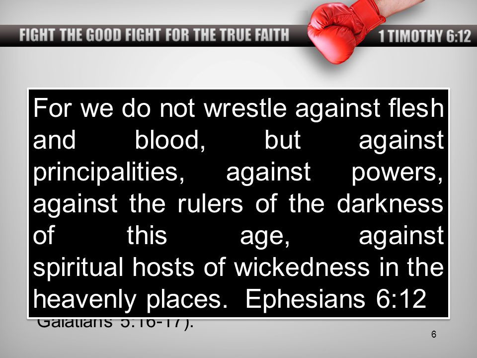 FIGHT THE GOOD FIGHT FOR THE TRUE FAITH