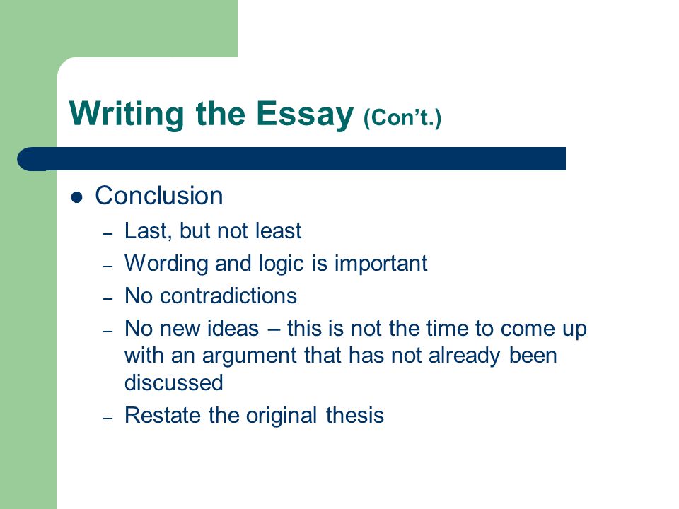Writing the Essay (Con’t.)