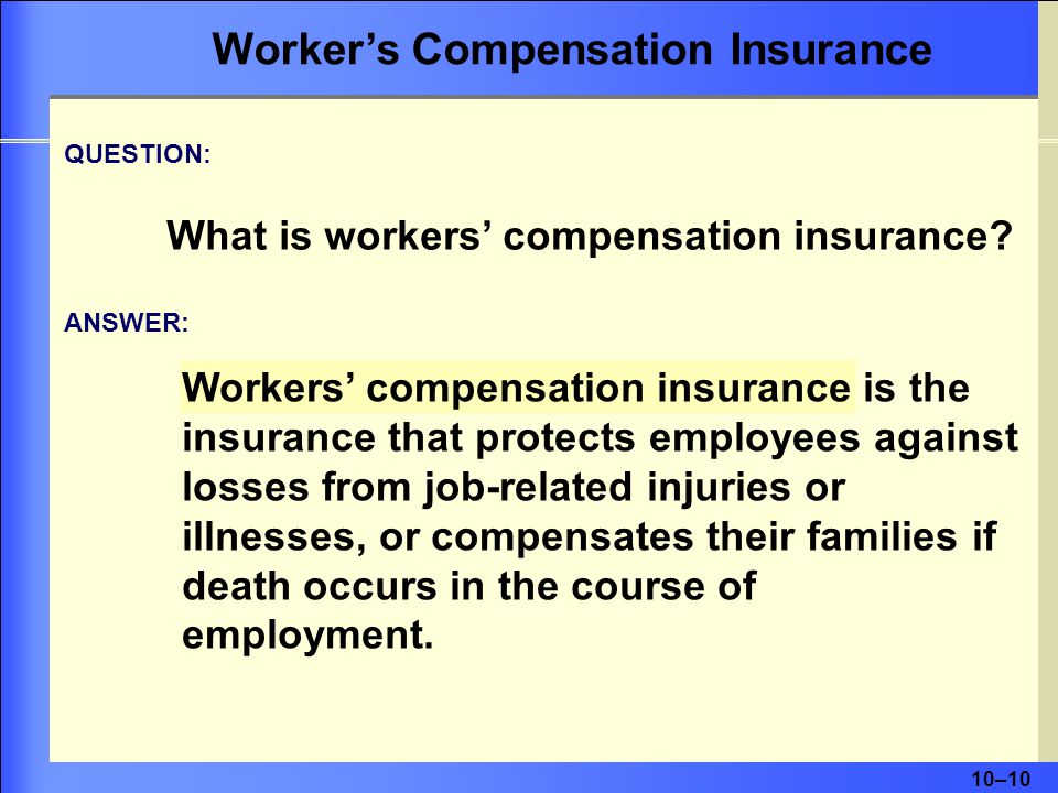 Worker’s Compensation Insurance