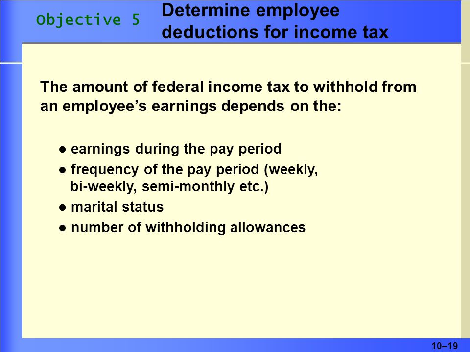 Determine employee deductions for income tax