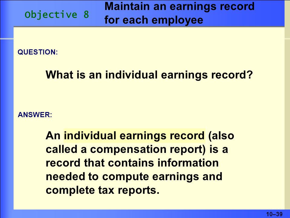 Maintain an earnings record for each employee