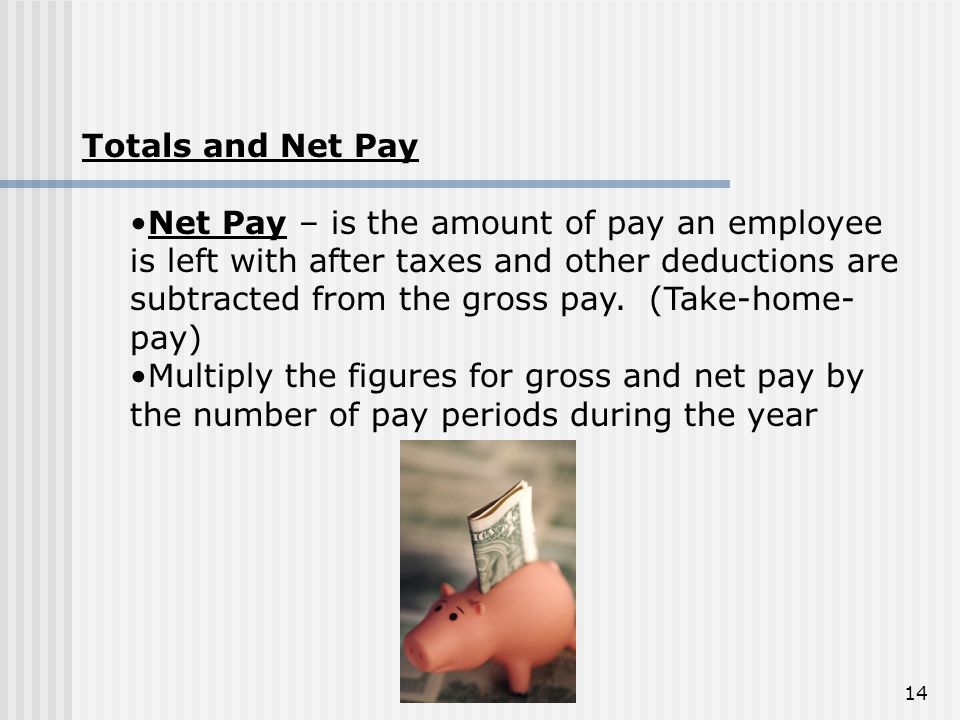 Totals and Net Pay