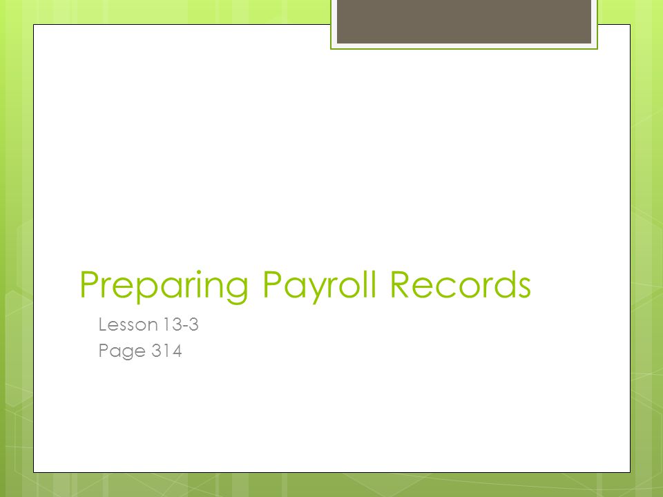 Preparing Payroll Records