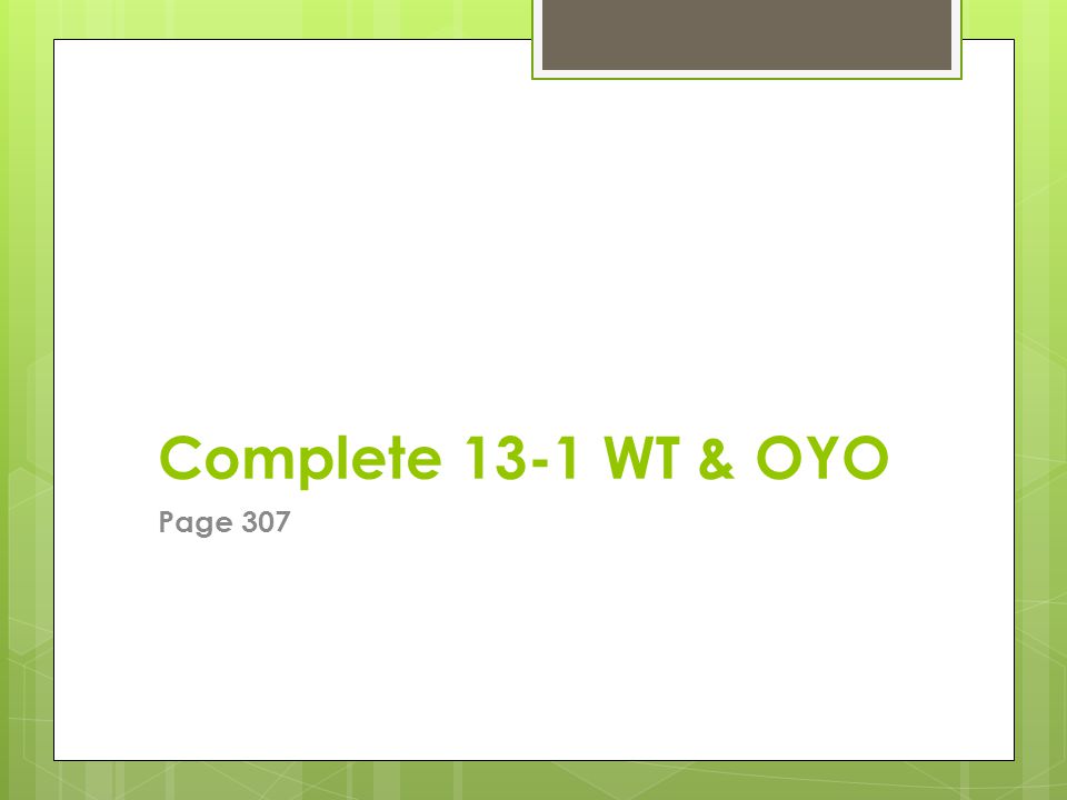 Complete 13-1 WT & OYO Page 307
