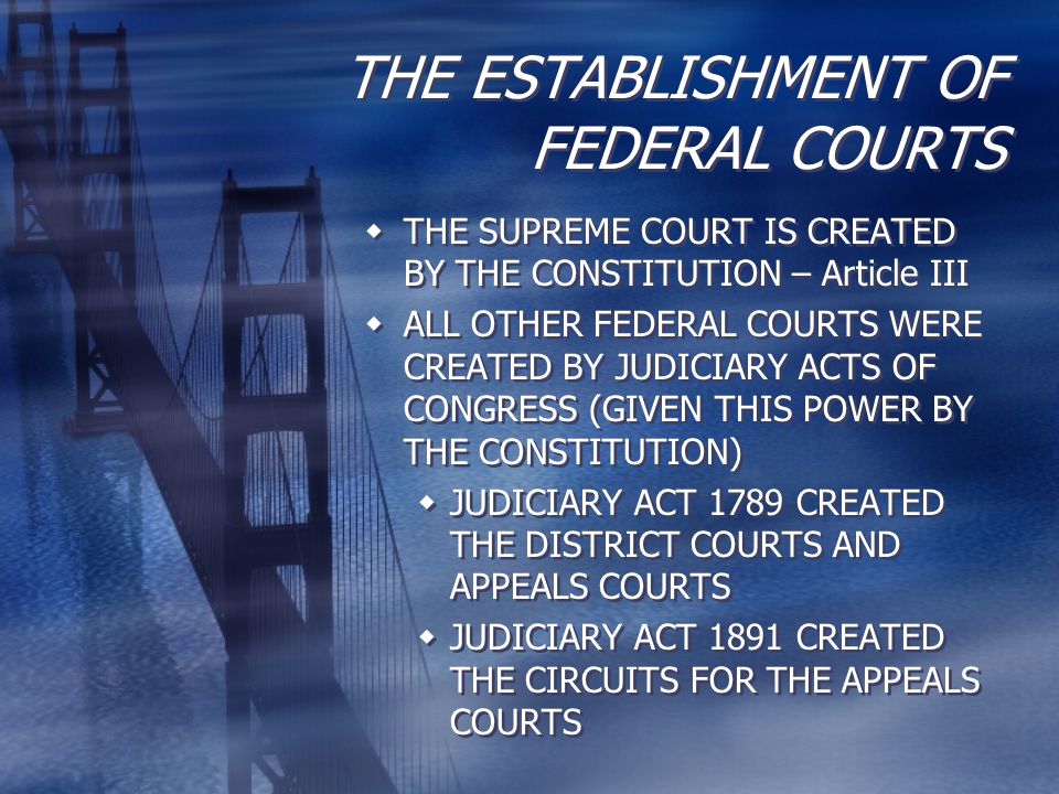 THE ESTABLISHMENT OF FEDERAL COURTS