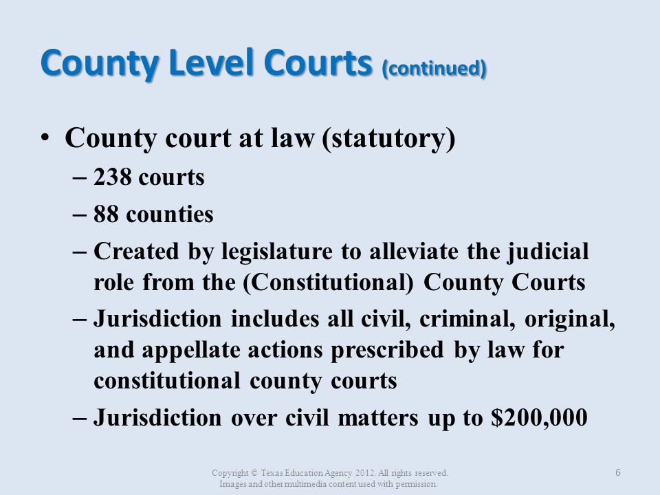 County Level Courts (continued)