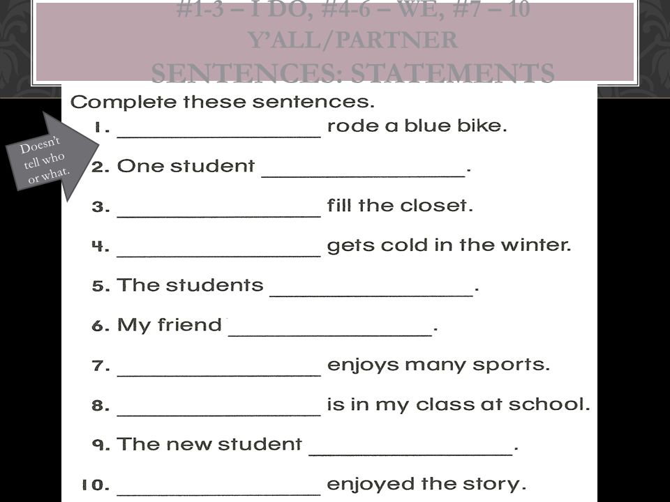#1-3 – I do, #4-6 – We, #7 – 10 Y’all/Partner Sentences: Statements