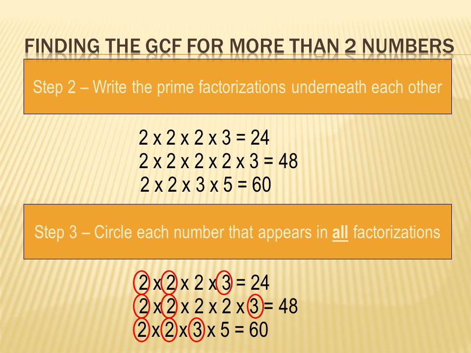 Finding the gcf for more than 2 numbers