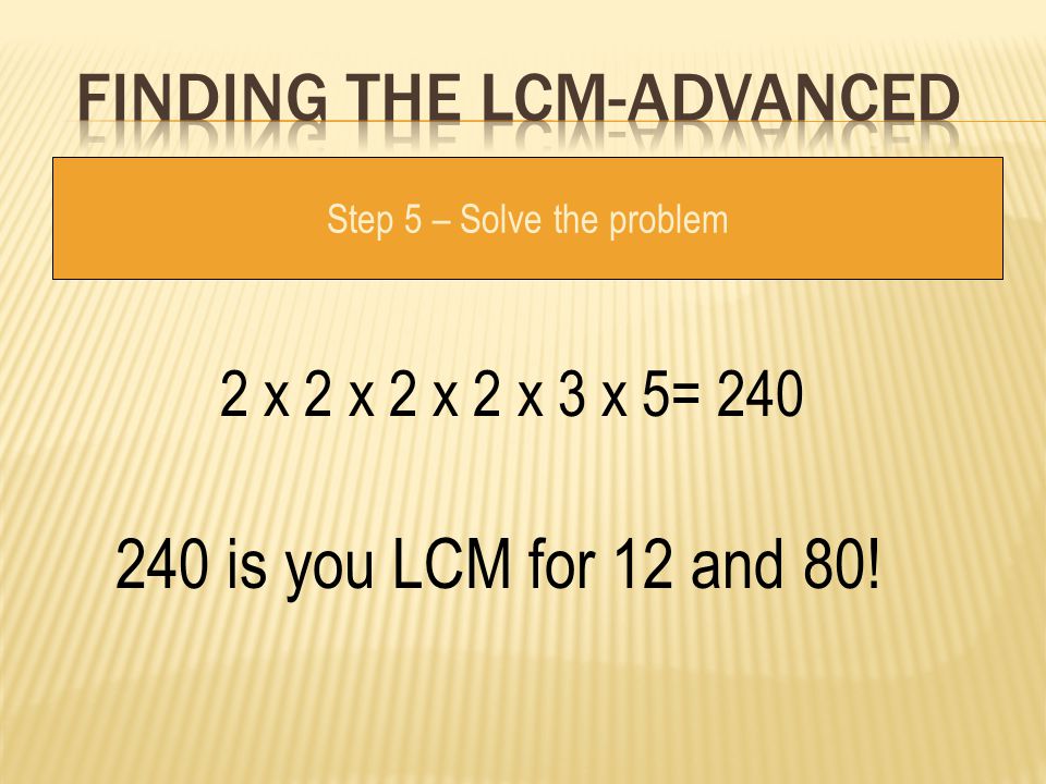 Finding the LCM-advanced