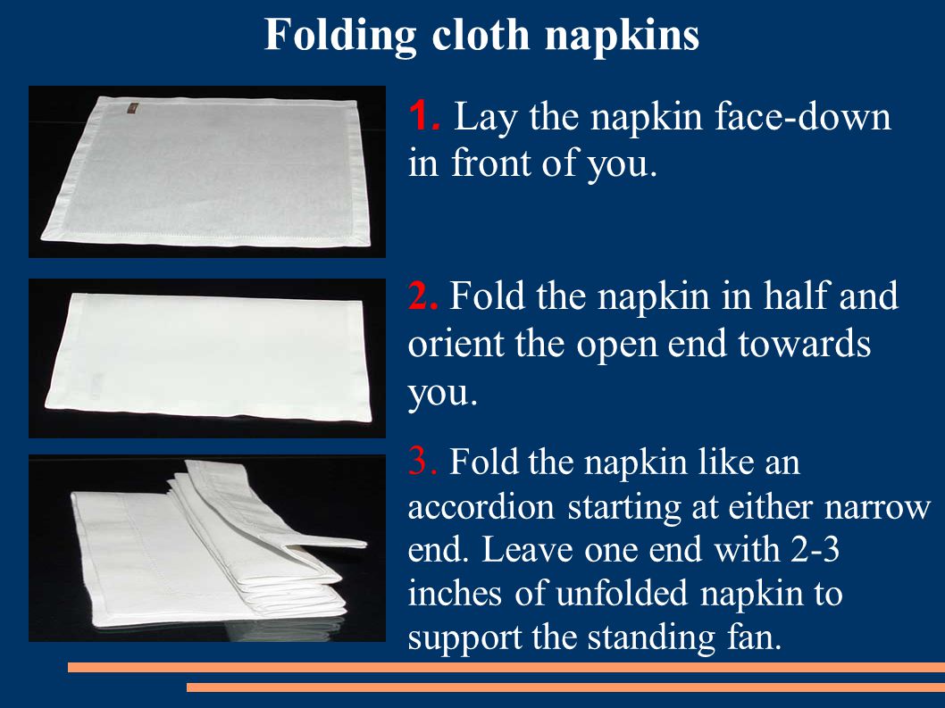 1. Lay the napkin face-down in front of you. - ppt download